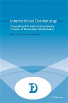 Sara Freeman, Maya E. Roth - International Dramaturgy