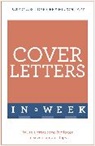 Hilton Catt, Pat Scudamore, Patricia Scudamore, Patricia Catt Scudamore - Cover Letters In A Week