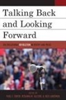 Paul C. (EDT)/ Salcedo Gorski, Paul C. Salcedo Gorski, Paul C. Gorski, Gorski Paul C., Julie Landsman, Landsman Julie... - Talking Back and Looking Forward