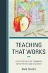 Chase, Ann Chase, Anna Chase - Teaching That Works