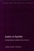 Anna Kasafi Perkins - Justice as Equality