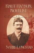 Sverre Lyngstad - Knut Hamsun, Novelist