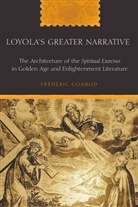 Frederic Conrod, Frédéric Conrod - Loyola's Greater Narrative