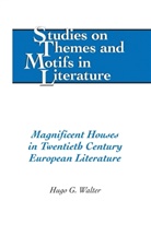 Hugo G Walter, Hugo G. Walter - Magnificent Houses in Twentieth Century European Literature