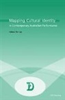 Helena Grehan - Mapping Cultural Identity in Contemporary Australian Performance