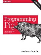 Daniel Dai, Dai Daniel, Alan Gates, Gates Alan - Programming Pig 2e