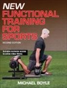 Michael Boyle, Michael J. Boyle, Mike Boyle - New Functional Training for Sports