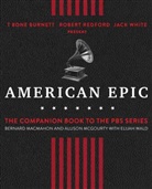 Bernard MacMahon, Allison McGourty, Bernard Mcmahon, Elijah Wald, Elijah/ Mcmahon Wald - American Epic