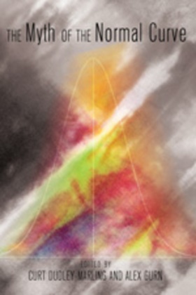 Dudley-Marling,  Dudley-Marling, Curt Dudley-Marling, Ale Gurn, Alex Gurn - The Myth of the Normal Curve