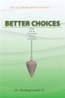Sterling Lands II - Better Choices