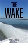 Kristy Sanchez - The Wake