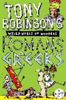 Sir Tony Robinson, Tony Robinson - Sir Tony Robinson's Weird World of Wonders: Romans and Greeks