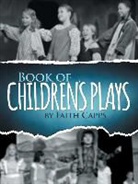 Faith Capps - Book of Children's Plays