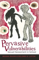 Delores Liston, Delores D Liston, Delores D. Liston, Regina Rahimi - Pervasive Vulnerabilities