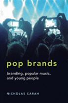Nicholas Carah, Nichola Carah, Nicholas Carah - Pop Brands