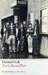 Dermot Healy, Dermot/ Murphy Healy, Keith Hopper, Cornelius Murphy, Neil Murphy - The Collected Plays