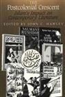 John Hawley, John C Hawley, John C. Hawley - The Postcolonial Crescent