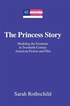 Sarah Rothschild - The Princess Story
