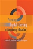 Drenoyianni, Helen Drenoyianni, K Stergioulas, Lampro K Stergioulas, Lampros K. Stergioulas - Pursuing Digital Literacy in Compulsory Education