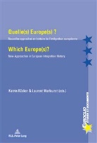 Katrin Rücker, Laurent Warlouzet - Quelle(s) Europe(s) ? / Which Europe(s)?