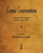 Richard Maurice Bucke - Cosmic Consciousness