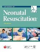 American Academy Of Pediatrics, American Academy of Pediatrics (COR)/ American Hea, American Heart Association, American Academy Of Pediatrics, American Academy of Pediatrics and Ameri, Gary Weiner... - Textbook of Neonatal Resuscitation