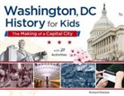 Richard Panchyk - Washington, DC, History for Kids