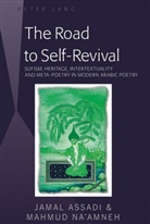 Jama Assadi, Jamal Assadi, Assadi Jamal, Mahmu Na'amneh, Mahmud Na'amneh - The Road to Self-Revival