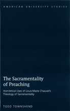 Todd Townshend - The Sacramentality of Preaching