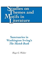 Hugo G Walter, Hugo G. Walter - Sanctuaries in Washington Irving's "The Sketch Book"