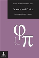 Evandro Agazzi, Fabio Minazzi - Science and Ethics
