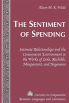 Alison M K Walls, Alison M. K. Walls - The Sentiment of Spending