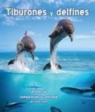 Kevin Kurtz - Tiburones Y Delfines: Un Libro de Comparación Y Contraste (Sharks and Dolphins: A Compare and Contrast Book)