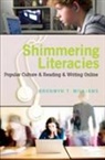 Bronwyn Williams, Bronwyn T. Williams - Shimmering Literacies
