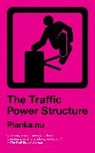 Planka NU, Planka Nu Planka Nu, Planka.nu - Traffic Power Structure