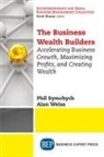 Phil Symchych, Alan Weiss - The Business Wealth Builders