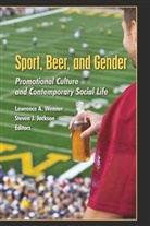 A Wenner, A Wenner, Lawrenc A Wenner, Jackson, Stev Jackson, Steve Jackson... - Sport, Beer, and Gender