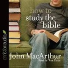 John MacArthur - How to Study the Bible (Livre audio)