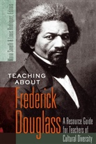 Rodriquez, Rodriquez, Loui Rodriquez, Louis Rodriquez, Sanelli, Sanelli... - Teaching about Frederick Douglass