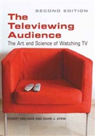 Rober Abelman, Robert Abelman, David J Atkin, David J. Atkin - The Televiewing Audience