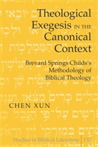 Chen Xun - Theological Exegesis in the Canonical Context