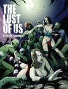 Robert Dickman, Robert Hardlard Dickman, Dickman Robert Hardlard Charlie, Charlie Reese Hardlard - The Lust of Us