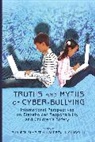Andrew H. Churchill, H Churchill, Andrew H Churchill, Shariff, Shahee Shariff, Shaheen Shariff - Truths and Myths of Cyber-bullying