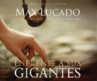 Max Lucado - Enfrente a Sus Gigantes (Facing Your Giants) (Hörbuch)