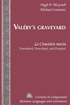 Michae Comenetz, Michael Comenetz, Hugh McGrath, Hugh P McGrath, Hugh P. McGrath, Tamara Alvarez-Detrell... - Valéry's Graveyard