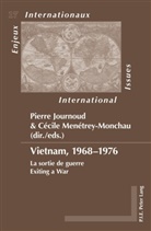 Pierre Journoud, Cécile Menétrey-Monchau - Vietnam, 1968-1976