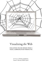 Susan B Barnes, Susan B. Barnes, Sheree Josephson, Mar Lipton, Mark Lipton - Visualizing the Web