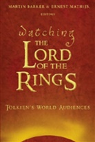 Marti Barker, Martin Barker, Ernes Mathijs, Ernest Mathijs, Martin Barker, Ernest Mathijs - Watching "The Lord of the Rings"