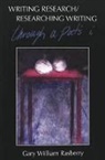 Gary William Rasberry - Writing Research/Researching Writing