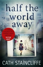 Cath Staincliffe - Half the World Away